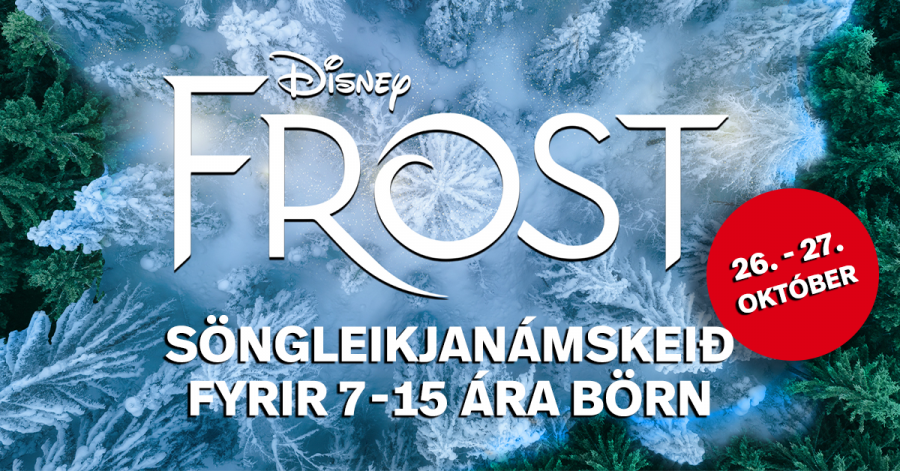 Frost söngleikjanámskeið dagana 26. – 27. október